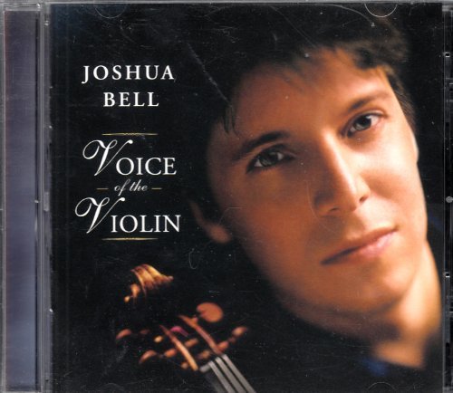 Joshua Bell/Voice Of The Violin